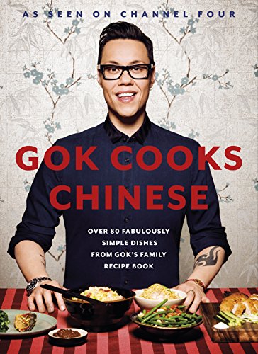 Gok Cooks Chinese: Create mouth-watering recipes with the must-have Chinese cookbook von Michael Joseph